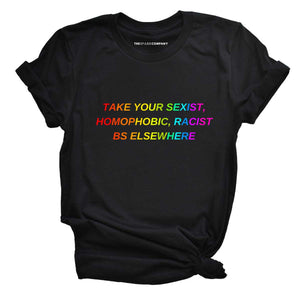 Take Your BS Elsewhere Rainbow T-Shirt-LGBT Apparel, LGBT Clothing, LGBT T Shirt, BC3001-The Spark Company